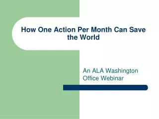 How One Action Per Month Can Save the World