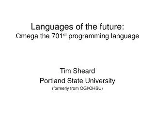 Languages of the future: ? mega the 701 st programming language