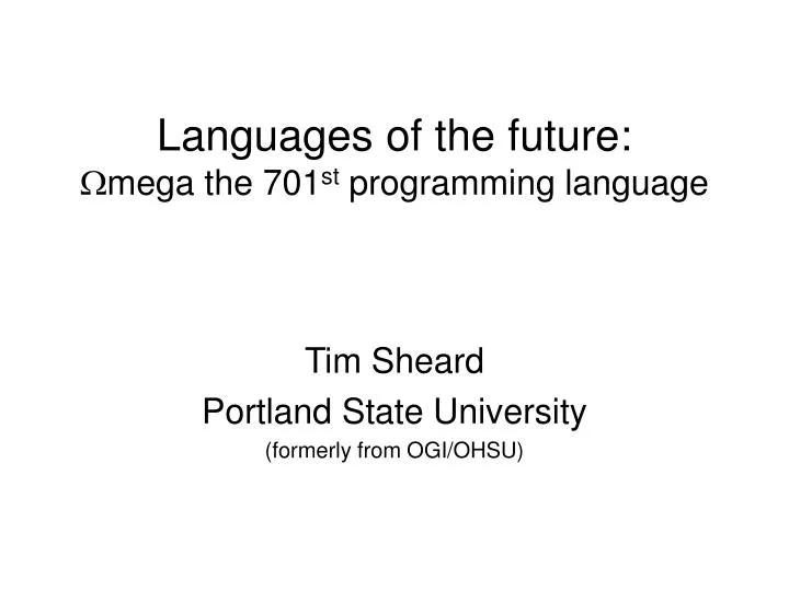 languages of the future mega the 701 st programming language