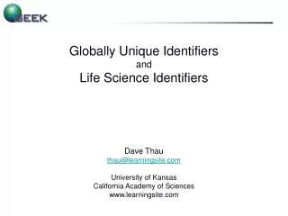 Globally Unique Identifiers and Life Science Identifiers