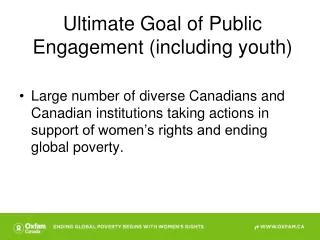 Ultimate Goal of Public Engagement (including youth)