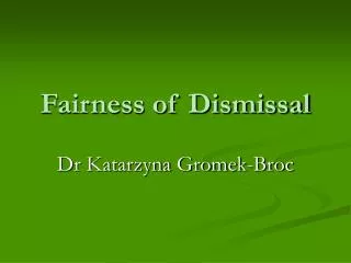 Fairness of Dismissal