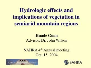 Hydrologic effects and implications of vegetation in semiarid mountain regions