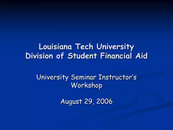 louisiana tech university division of student financial aid