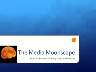 The Media Moonscape