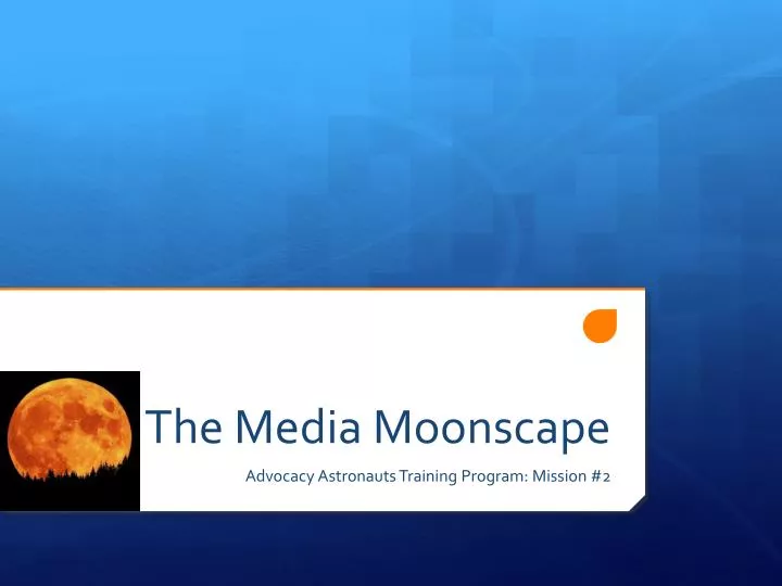 the media moonscape