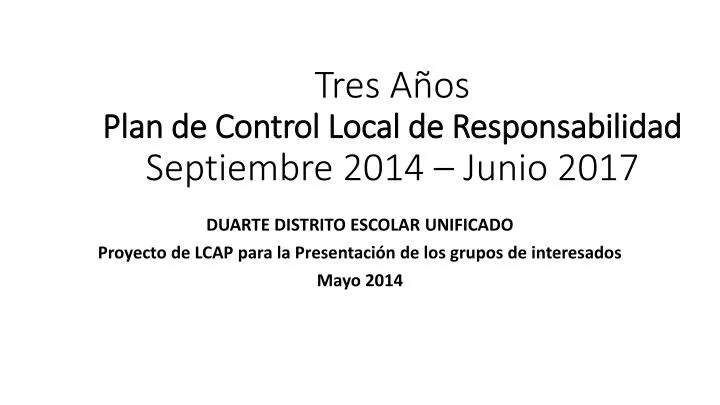 tres a os plan de control local de responsabilidad septiembre 2014 junio 2017