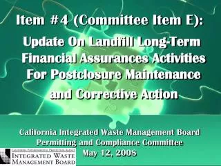 California Integrated Waste Management Board Permitting and Compliance Committee May 12, 2008