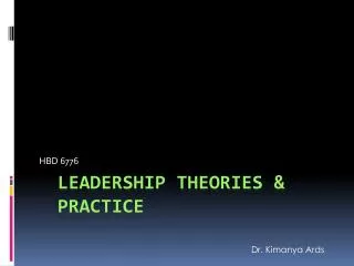 Leadership Theories &amp; Practice