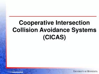 Cooperative Intersection Collision Avoidance Systems (CICAS)