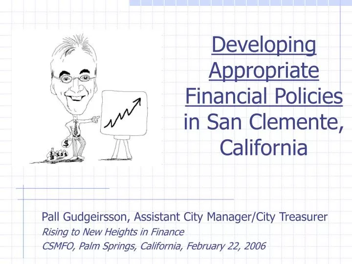 developing appropriate financial policies in san clemente california