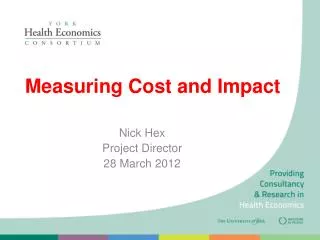 Measuring Cost and Impact