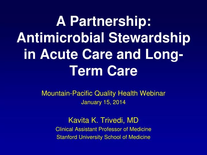 a partnership antimicrobial stewardship in acute care and long term care