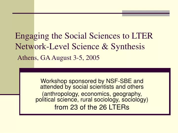 engaging the social sciences to lter network level science synthesis athens ga august 3 5 2005