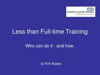 Less than Full-time Training