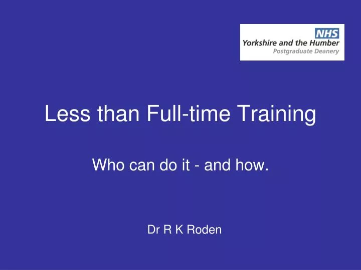 less than full time training