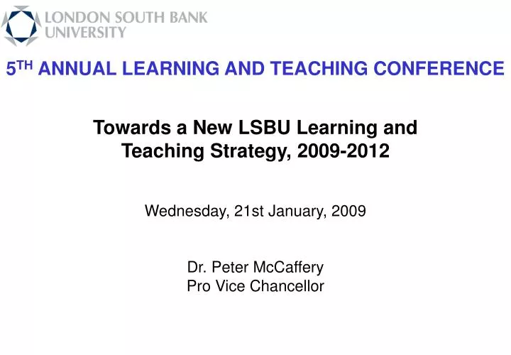 5 th annual learning and teaching conference
