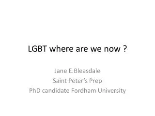 LGBT where are we now ?