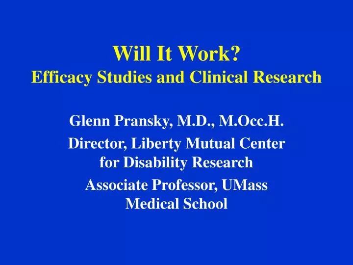 will it work efficacy studies and clinical research