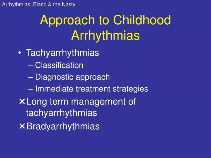 approach to childhood arrhythmias
