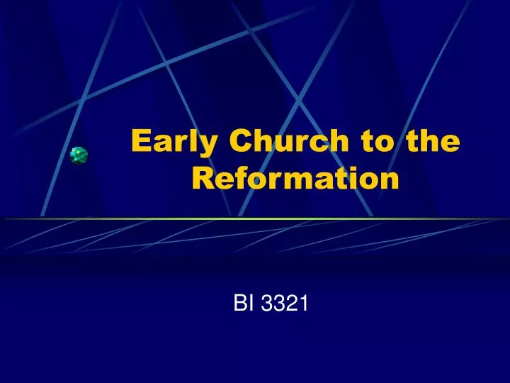 early church to the reformation
