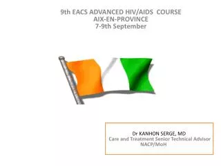 9th EACS ADVANCED HIV/AIDS COURSE AIX-EN-PROVINCE 7-9th September