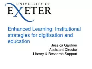 Enhanced Learning: Institutional strategies for digitisation and education