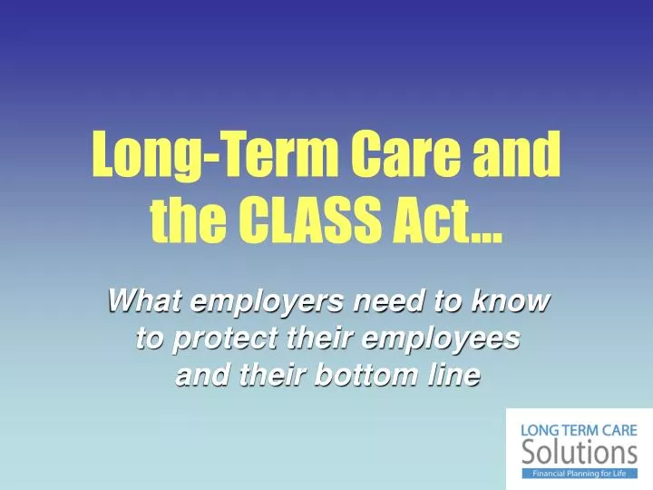 long term care and the class act