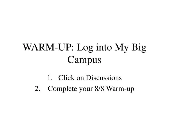 warm up log into my big campus