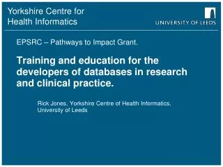 Rick Jones, Yorkshire Centre of Health Informatics, University of Leeds
