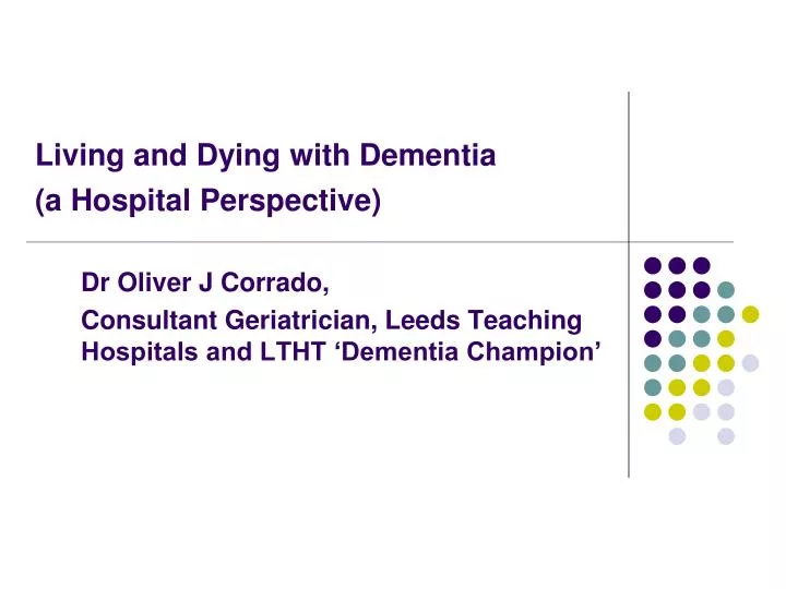 living and dying with dementia a hospital perspective