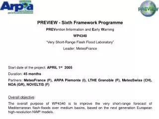 PREVIEW - Sixth Framework Programme PREV ention I nformation and E arly W arning WP4340
