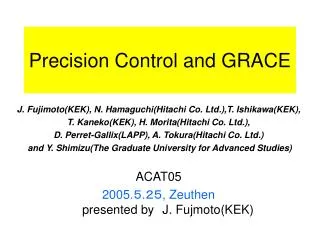 Precision Control and GRACE