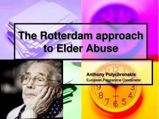 The Rotterdam approach to Elder Abuse