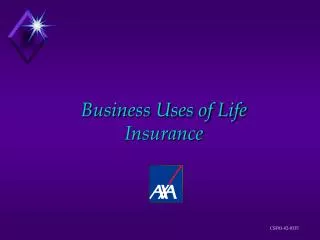 Business Uses of Life Insurance