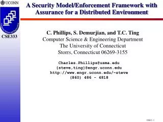 A Security Model/Enforcement Framework with Assurance for a Distributed Environment