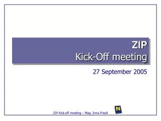 ZIP Kick-Off meeting