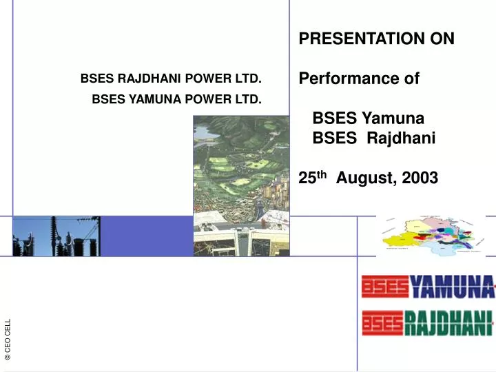 presentation on performance of bses yamuna bses rajdhani 25 th august 2003