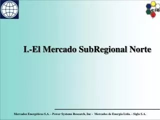 i el mercado subregional norte