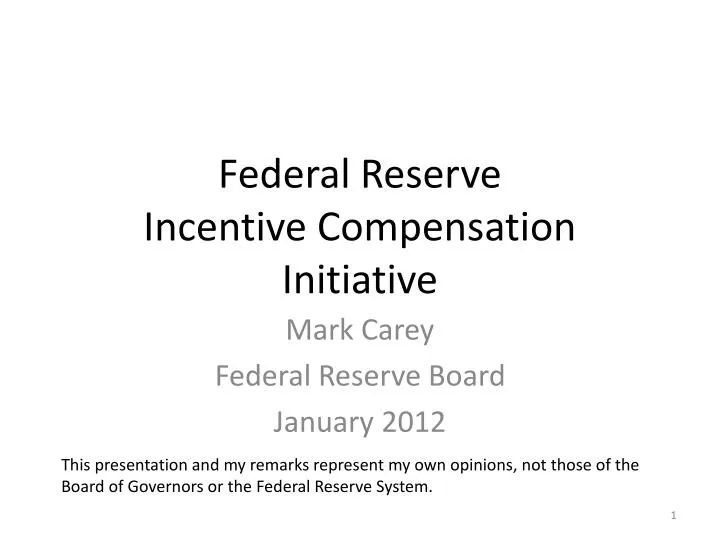 federal reserve incentive compensation initiative