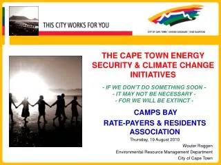 THE CAPE TOWN ENERGY SECURITY &amp; CLIMATE CHANGE INITIATIVES
