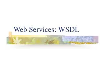 Web Services: WSDL