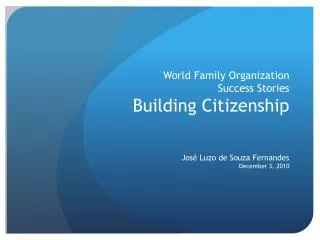 World Family Organization Success Stories Building Citizenship