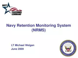 Navy Retention Monitoring System (NRMS)