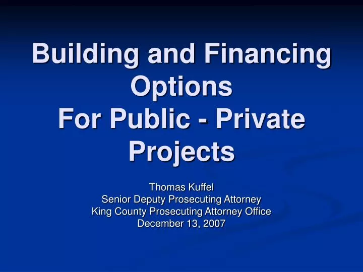 building and financing options for public private projects