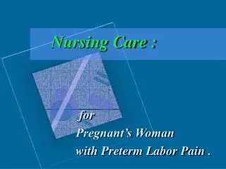 Nursing Care :