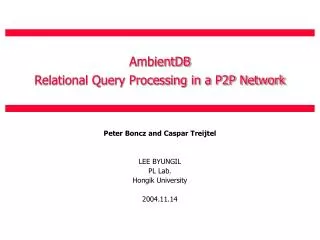 AmbientDB Relational Query Processing in a P2P Network