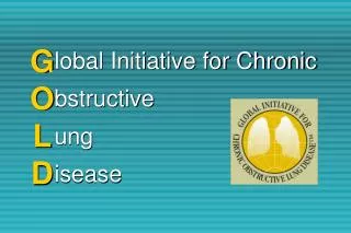 lobal Initiative for Chronic bstructive ung isease