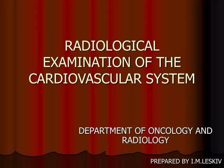 radiological examination of the cardiovascular system