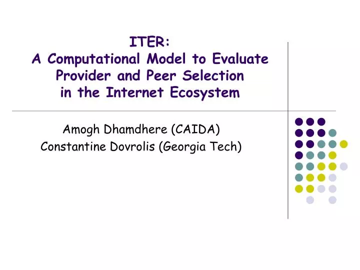 iter a computational model to evaluate provider and peer selection in the internet ecosystem